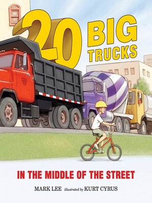 cover image of Twenty Big Trucks in the Middle of the Street